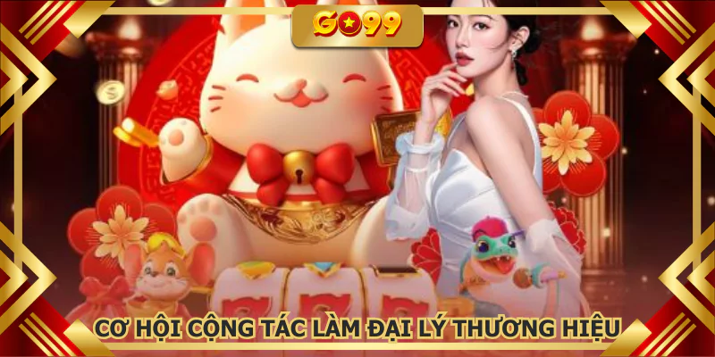 Cơ hội cộng tác làm đại lý thương hiệu